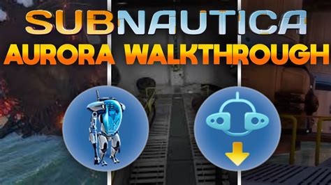 subnautica everything inside the aurora.